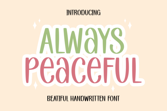 Always Peaceful: A Font for Calm, Creative Design