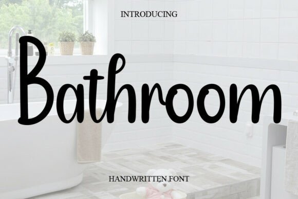 Elevate Your Designs with the Bathroom Font